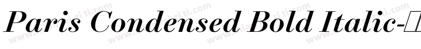 Paris Condensed Bold Italic字体转换